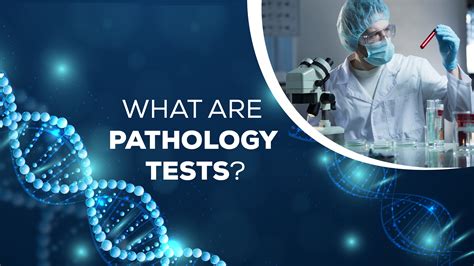 What are pathology tests?