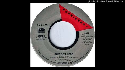 Foreigner - Juke Box Hero (Single Version) - YouTube