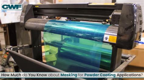 How Much Do You Know About Masking For Powder Coating Applications ...