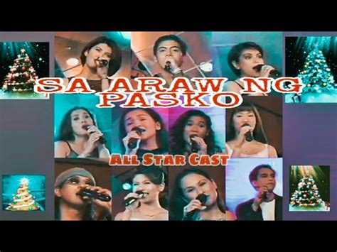ABS-CBN Original Singers | SA ARAW NG PASKO - ALL STAR CAST | Ang Pasko ...