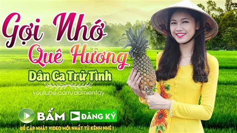 Gợi Nhớ Quê Hương - LK Nhạc Dân Ca Trữ Tình Quê Hương Miền Tây Hay Nhất 2020 - Nhạc Dân Ca Trữ ...