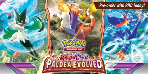 Pokémon TCG: Scarlet & Violet — Paldea Evolved, Paldea Legends Tin, & More! - PHD Games