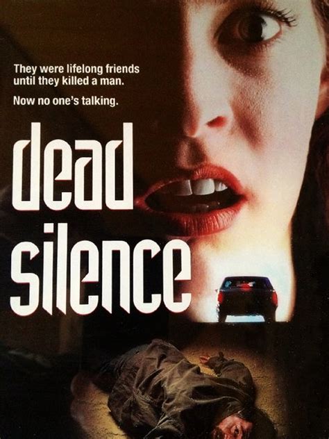 Dead Silence - Full Cast & Crew - TV Guide