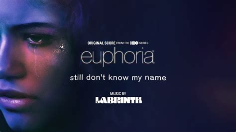 Labrinth – Still Don’t Know My Name (Official Audio) | Euphoria (Original Score from the HBO ...