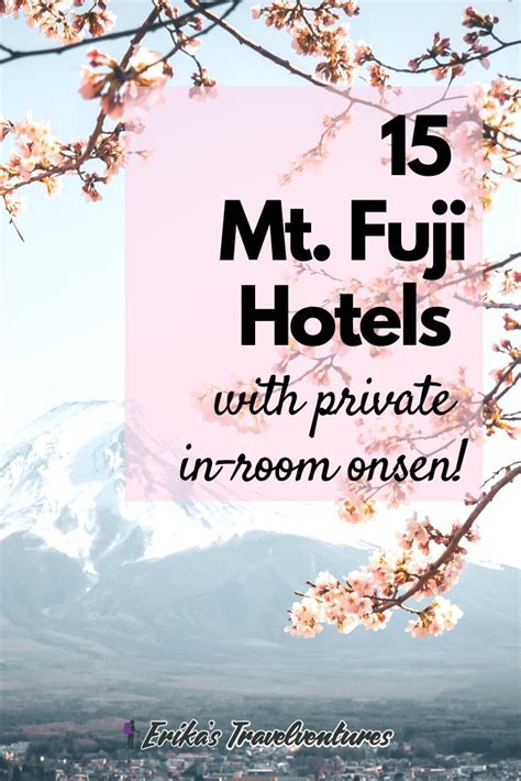 15 Mt. Fuji Hotels with Private Onsen - Erika's Travelventures | Onsen japan, Japan itinerary ...