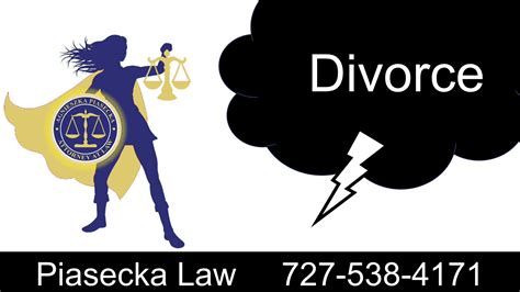 Dunedin Divorce Attorney 727-538-4171 – Piasecka Law 727-538-4171