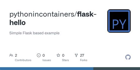 GitHub - pythonincontainers/flask-hello: Simple Flask based example