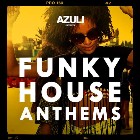 Azuli presents Funky House Anthems | Defected Records™ - House Music All Life Long