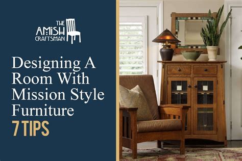 Designing A Room With Mission Style Furniture [7 Tips] - The Amish ...