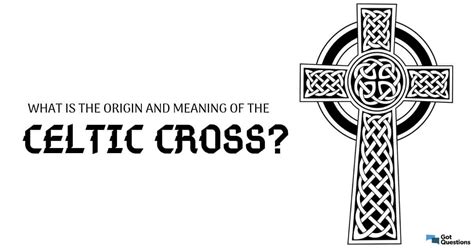 What is the origin and meaning of the Celtic cross? | GotQuestions.org