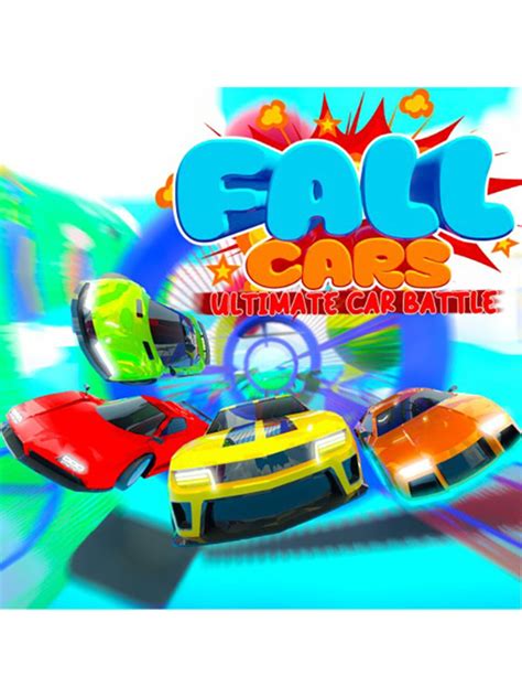 Fall Cars: Ultimate Car Battle | Stash - Games tracker