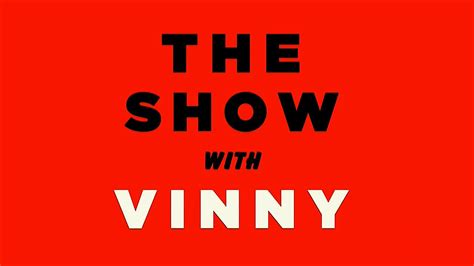 Watch The Show With Vinny Streaming Online - Yidio