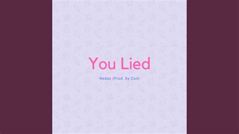 You Lied - YouTube