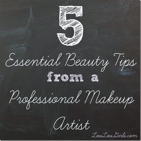 5 Essential Beauty Tips From a Professional Makeup Artist - Lou Lou Girls