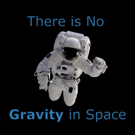 Is There Gravity in Space? - Don't Believe That!