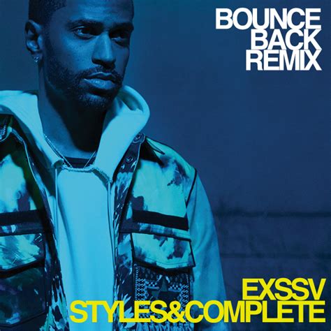 Big Sean - Bounce Back (EXSSV x Styles&Complete Remix) | Free Download