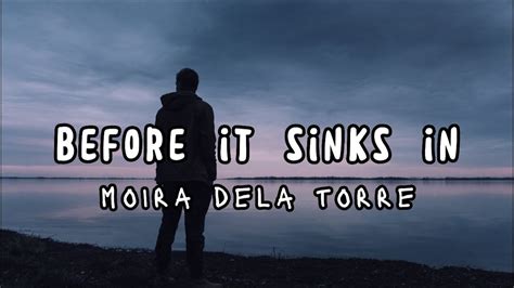 Moira Dela Torre - Before It Sinks In (Lyrics Video) - YouTube