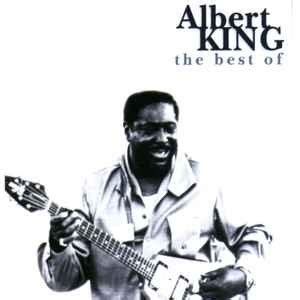 Albert King - The Best Of Albert King (1998, CD) | Discogs