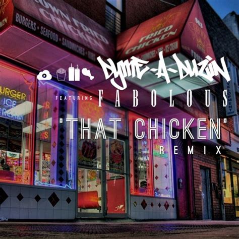 Stream THAT CHICKEN (REMIX) FEAT. FABOLOUS by Dyme-A-Duzin | Listen ...