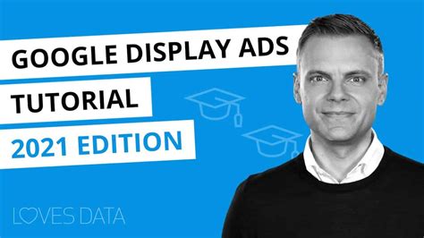 Digital Advertising Tutorials – Google Display Ads Tutorial 2021 – How ...