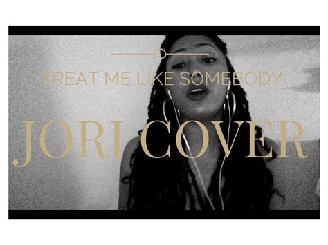 Treat Me Like Somebody - Tink (Jori Cover) | Jori, Cover, Poster