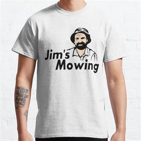 "Jim's Mowing" T-shirt by Jims-Memeing | Redbubble