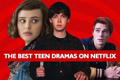 17 Best Teen Dramas On Netflix