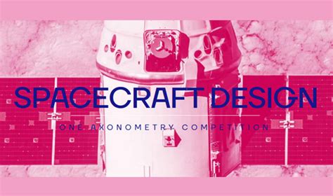 SPACECRAFT DESIGN - Competitions.archi