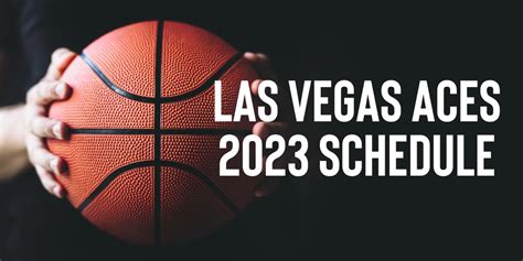 2023 Aces Schedule: Where To Find Las Vegas Aces Games This Year