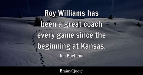 Jim Boeheim - Roy Williams has been a great coach every...