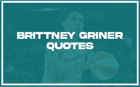 115 Best Brittney Griner Quotes (with Commentary) - Burning For Success