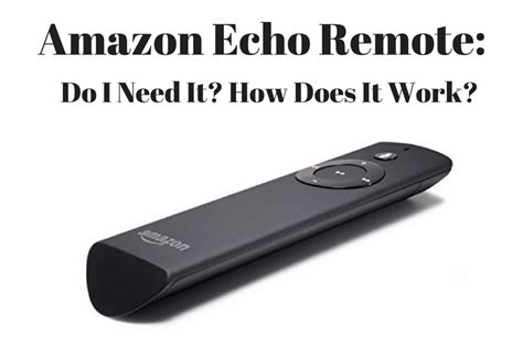 Amazon Echo Remote: Need Amazon's Voice Remote? Review & Set Up