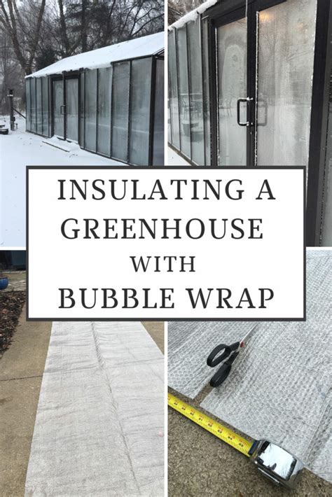 Insulating a Greenhouse with Bubble Wrap: How-To w/ Photos