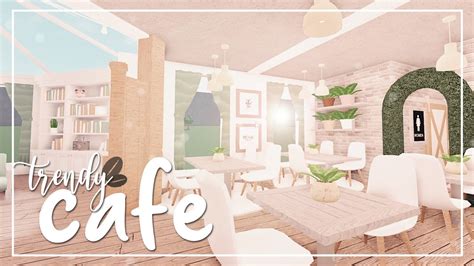 Welcome to Bloxburg: Trendy Cafe (95k) - YouTube