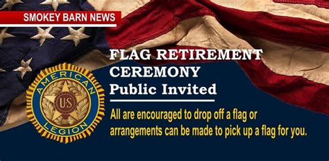 Flag Retirement Ceremony (Bring Your Flag) - Smokey Barn News