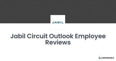 Jabil Circuit Outlook Employee Reviews | Comparably