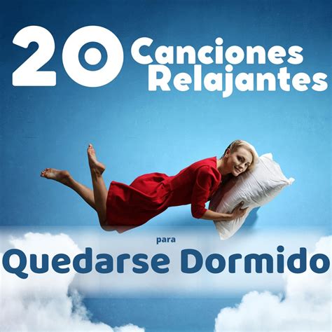 ‎20 Canciones Relajantes para Quedarse Dormido – Música Instrumental de Relajación con Fondo de ...