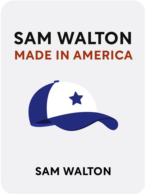 Sam Walton: Made in America Book Summary by Sam Walton