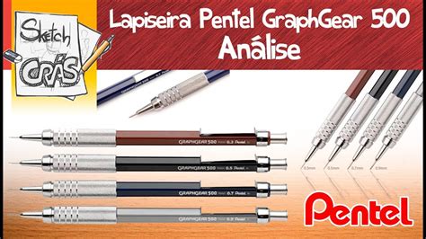 Lapiseira Pentel Graphgear 500 - Sketch Crás - YouTube