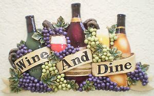 NEW "Wine and Dine" Bottles Decorative Wall Plaque Wine Grapes Kitchen Decor | eBay