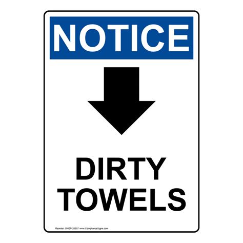 Portrait OSHA Dirty Towels [Down Arrow] Sign With Symbol ONEP-28907