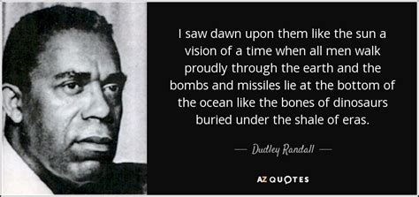 QUOTES BY DUDLEY RANDALL | A-Z Quotes