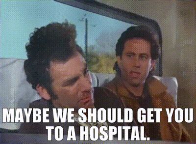 YARN | Maybe we should get you to a hospital. | Seinfeld (1993) - S06E07 The Soup | Video gifs ...