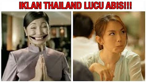 Iklan thailand LUCU ABIS!! Iklan thailand paling bikin NGAKAK !!! PART ...