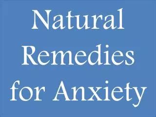 PPT - Bach Flower Remedies for Anxiety - www.thebachflowerremedies.com PowerPoint Presentation ...