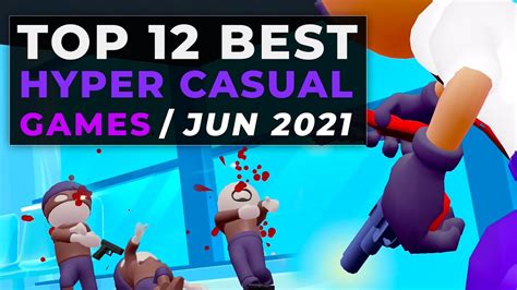 Top 12 Best Hyper Casual Games June 2021 - Latest Hyper-Casual Mobile Games - YouTube