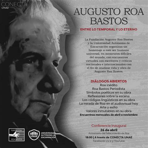 Ciclo de Encuentros 2021 - AUGUSTO ROA BASTOS ENTRE LO TEMPORAL Y LO ETERNO