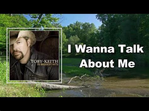 Toby Keith - I Wanna Talk About Me (Lyrics) - YouTube Music