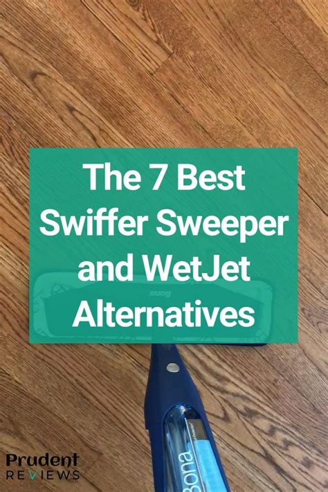 The 7 Best Swiffer Sweeper and WetJet Alternatives [Video] | House ...