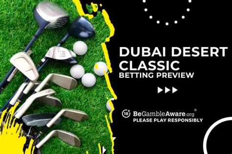 The Dubai Desert Classic betting preview: odds, predictions and tips | talkSPORT